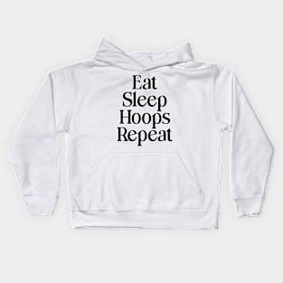 Eat Sleep Hoops Repeat Kids Hoodie